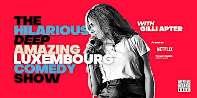 Primaire afbeelding van The Hilarious Deep Amazing Luxembourg Comedy Show with Gilli Apter