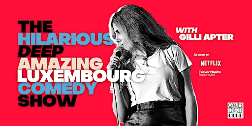 Hauptbild für The Hilarious Deep Amazing Luxembourg Comedy Show with Gilli Apter