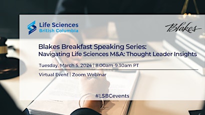 Hauptbild für Blakes Breakfast: Navigating Life Sciences M&A: Thought Leader Insights