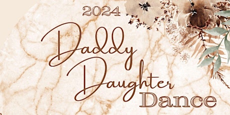 Daddy Daughter Dance 2024