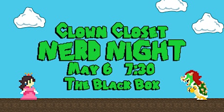 Nellie & Elise's Clown Closet: Nerd Night