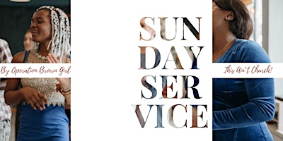 Sunday Service (This ain't church):  Celebrating Friendship