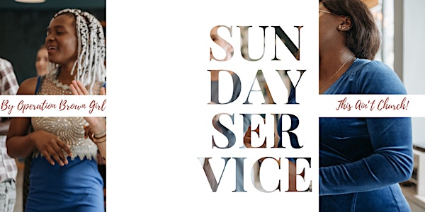Sunday Service (This ain't church):  Rest & Release