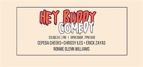 Hey Buddy Comedy 03/08/24 primary image
