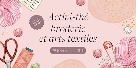 Image principale de Activi-thé : broderie et arts textiles