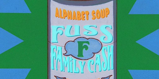 Hauptbild für Alphabet Soup: Fuss, Family Cash Band & Fime (Playlist Donation)