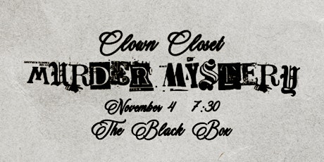 Imagen principal de Nellie & Elise's Clown Closet: Murder Mystery