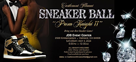Castlemont Sneaker Ball is SOLD OUT!!!