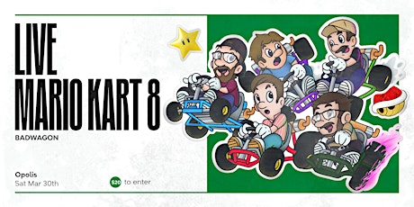 Live! Mario Kart 8 (ALL AGES)