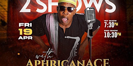 Primaire afbeelding van Comedian APHRICANACE , Live at Uptown Comedy Corner, 1 Night 2 Shows Only