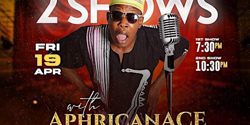 Imagem principal do evento Comedian APHRICANACE , Live at Uptown Comedy Corner, 1 Night 2 Shows Only