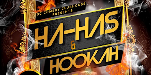 Imagem principal do evento HA HAS & HOOKAH COMEDY SHOW