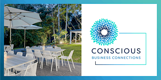 Hauptbild für Conscious Business Connections Northern Rivers Networking Event