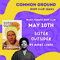 Imagem principal do evento Black Feminist Book Club: Sister Outsider by Audre Lorde