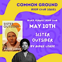 Imagem principal de Black Feminist Book Club: Sister Outsider by Audre Lorde