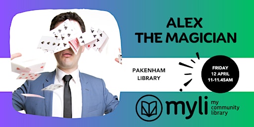 Imagem principal do evento Alex the Magician @ Pakenham Library