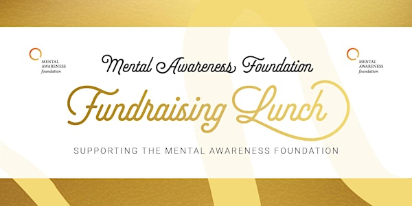 Mental Awareness Foundation Fundraising lunch