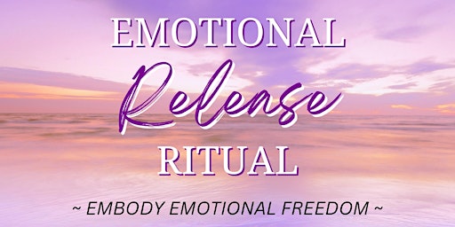 Imagem principal do evento Emotional Release Ritual: THE AWAKENING - feel, express and release!