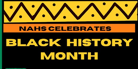 NAHS Black History Month Celebration Black Student Business Showcase primary image