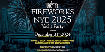 Miami Under the Fireworks Yacht Party New Year's Eve 2025