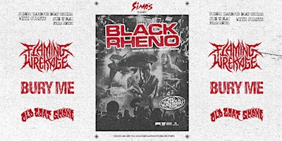 Hauptbild für Simo's Presents - Black Rheno With Guests Flaming Wreckage + More