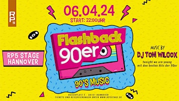 Image principale de FLASHBACK 90er mit DJ Tom Wilcox