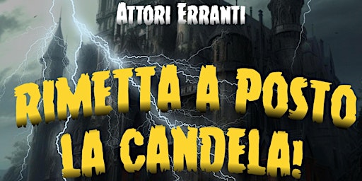 Hauptbild für Rimetta a posto la candela!