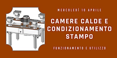 Imagem principal do evento CAMERE CALDE E CONDIZIONAMENTO STAMPO: FUNZIONAMENTO E UTILIZZO