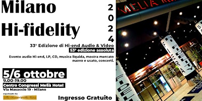 Hauptbild für Milano hi-fidelity 2024 aut., la rassegna più importante hi-end, FREE ENTRY