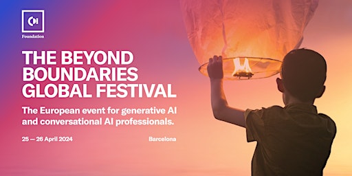 Image principale de Beyond Boundaries Global Festival | For Conversational AI Professionals