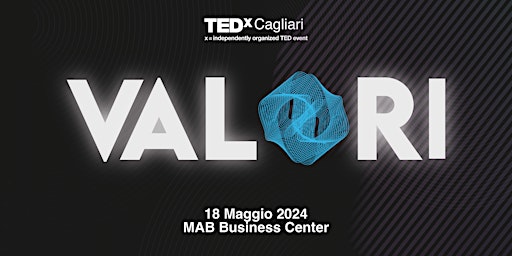 Imagem principal do evento TEDx Cagliari 2024 - Valori