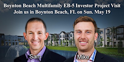 Primaire afbeelding van Boynton Beach Multifamily EB-5 Investor Project Visit Day