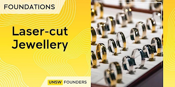 Foundations: Laser cut jewellery workshop