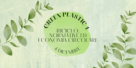 GREEN PLASTIC 1 - RICICLO, NORMATIVE ED ECONOMIA CIRCOLARE