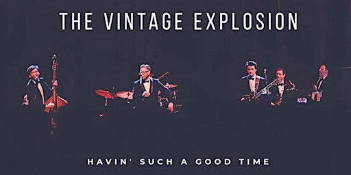 Imagem principal do evento The Vintage Explosion