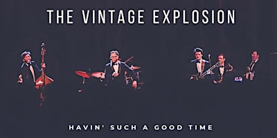 Imagem principal do evento The Vintage Explosion
