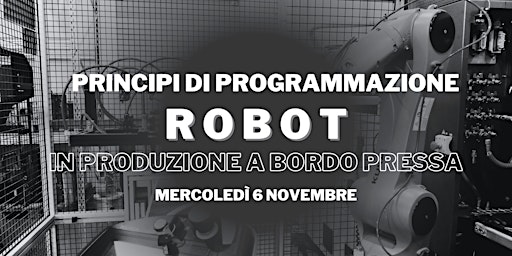 Primaire afbeelding van PRINCIPI DI PROGRAMMAZIONE ROBOT A BORDO PRESSA