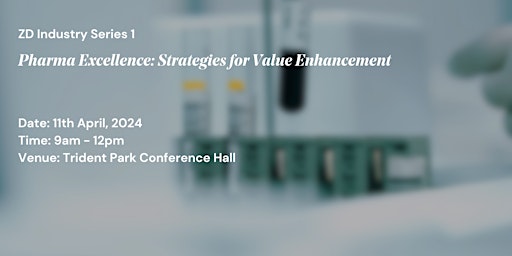 Imagem principal do evento Pharma Excellence: Strategies for Value Enhancement