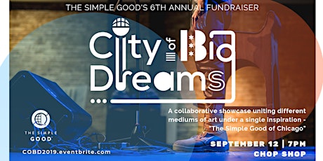 The 6th Annual City of Big Dreams Fundraiser  primary image