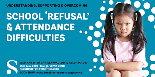 Supporting School 'Refusal' & Attendance Difficulties primary image