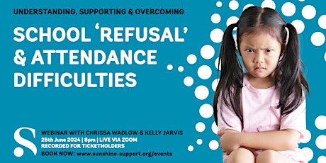 Supporting School 'Refusal' & Attendance Difficulties