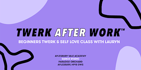 Beginners Twerk After Work™ Class | Aylesbury, Bucks