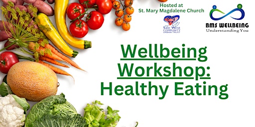 Primaire afbeelding van Wellbeing Workshop: Healthy Eating @ St Mary Magdalene's Church