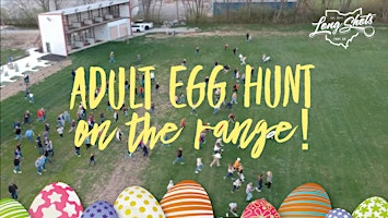 Primaire afbeelding van Adult Easter Egg Hunt on the Range! ⛳