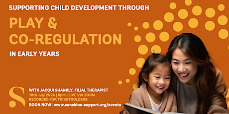 Supporting Child Development Through Play & Co-regulation