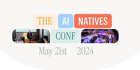 The AI Natives Conference: 2024