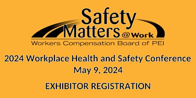 2024 Workplace Health and Safety Conference - Exhibitor Registration primary image