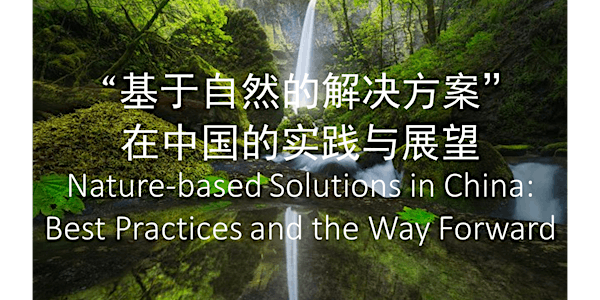 Nature-based Solutions in China: Best Practices and the Way Forward