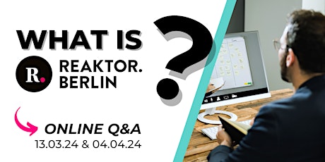 What is REAKTOR.BERLIN? Online Q&A