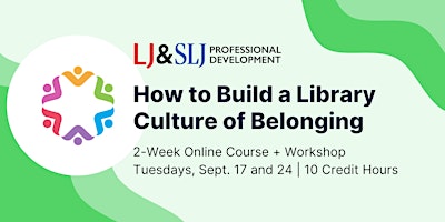 Hauptbild für How to Build a Library Culture of Belonging